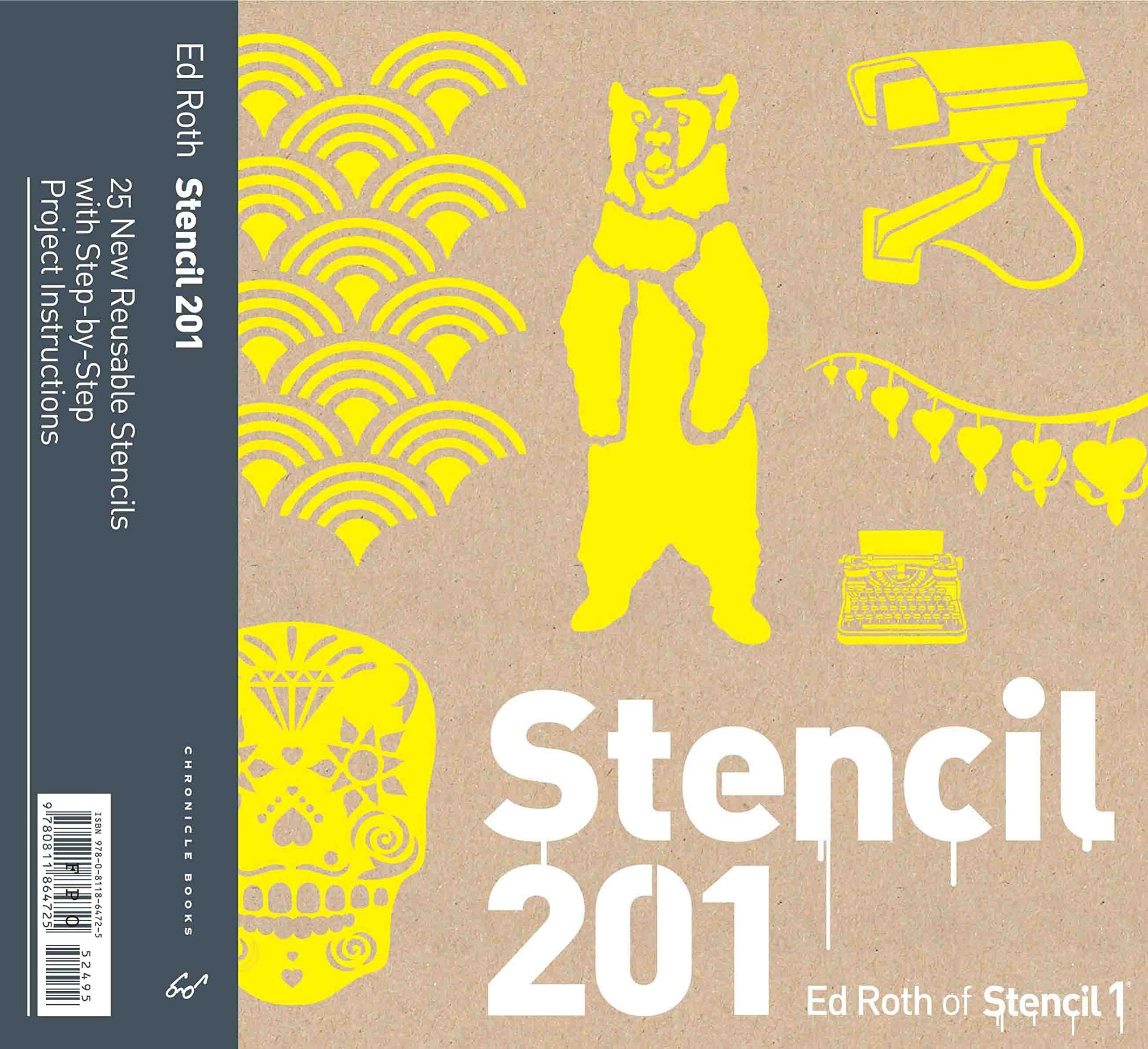 Stencil 201: 25 New Reusable Stencils with Step-by-Step Project Instructions Paperback – 28 Sept. 2011