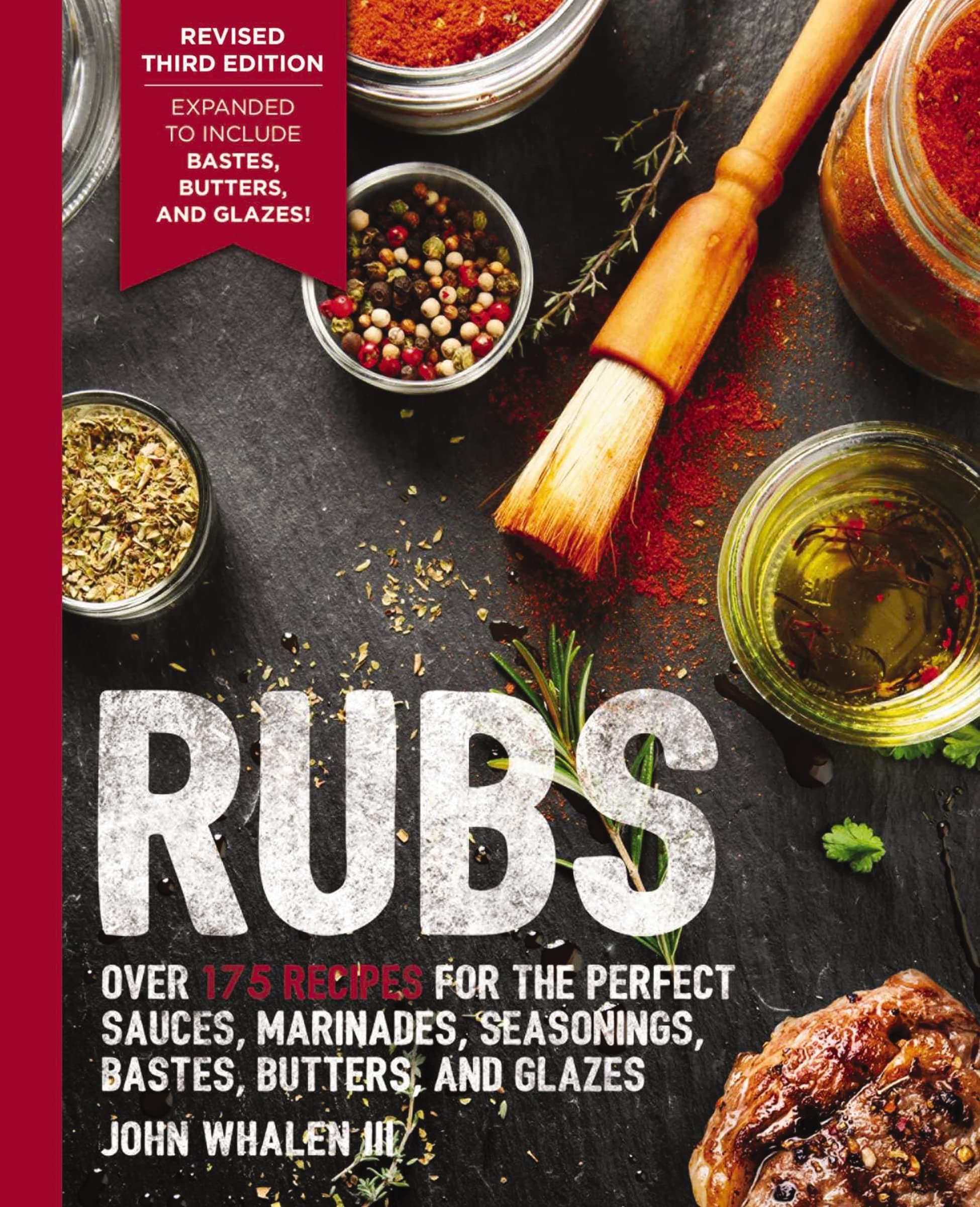 Cider Mill Press Rubs (Third Edition): Updated & Revised to Include Over 175 Recipes for BBQ Rubs, Marinades, Glazes, and Bastes