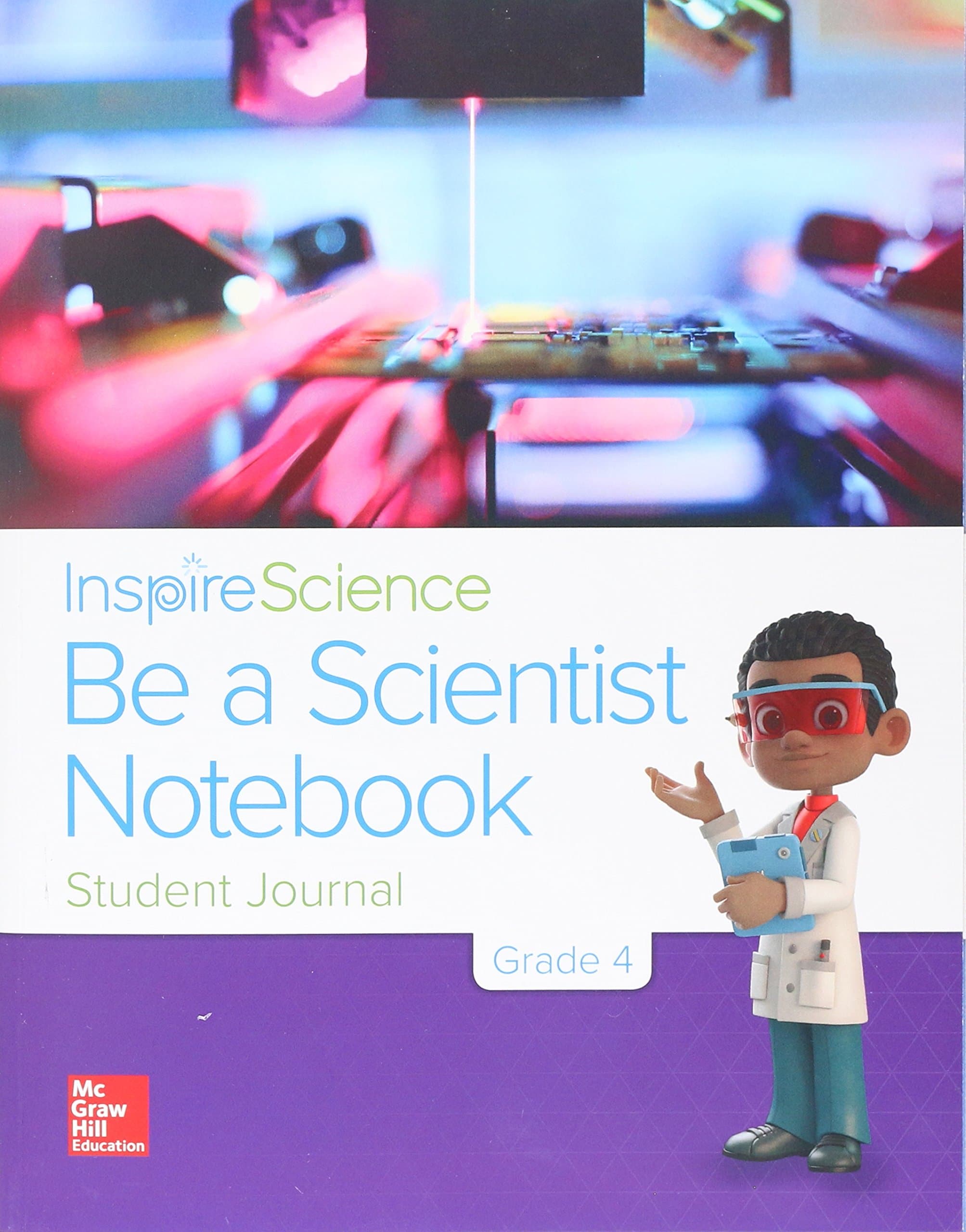 Inspire Science Grade 4, Be a Scientist Notebook 2nd Edition