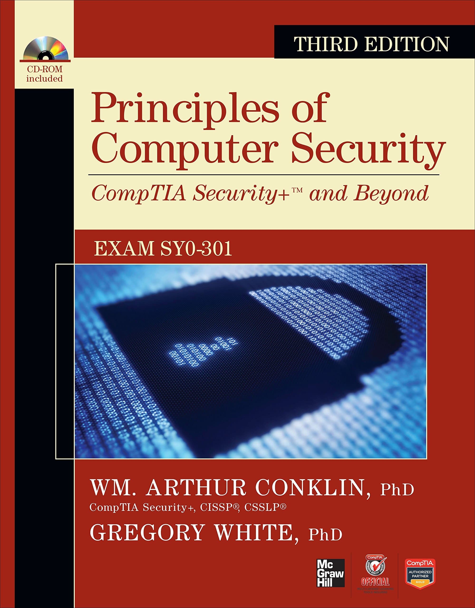 Principles of Computer Security CompTIA Security+ and Beyond (Exam SY0-301), 3rd Edition (Official CompTIA Guide)