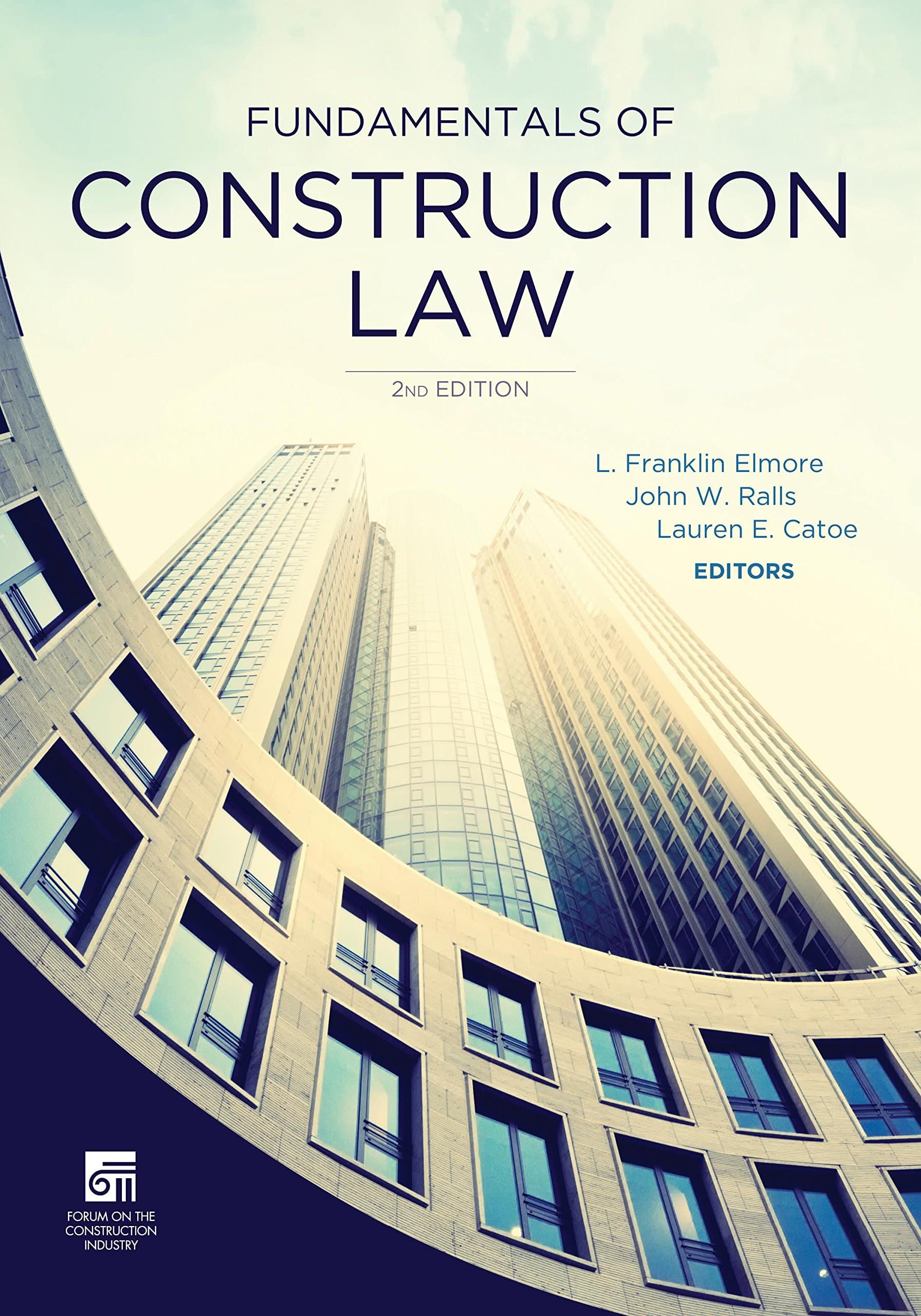 Fundamentals of Construction Law Second Edition