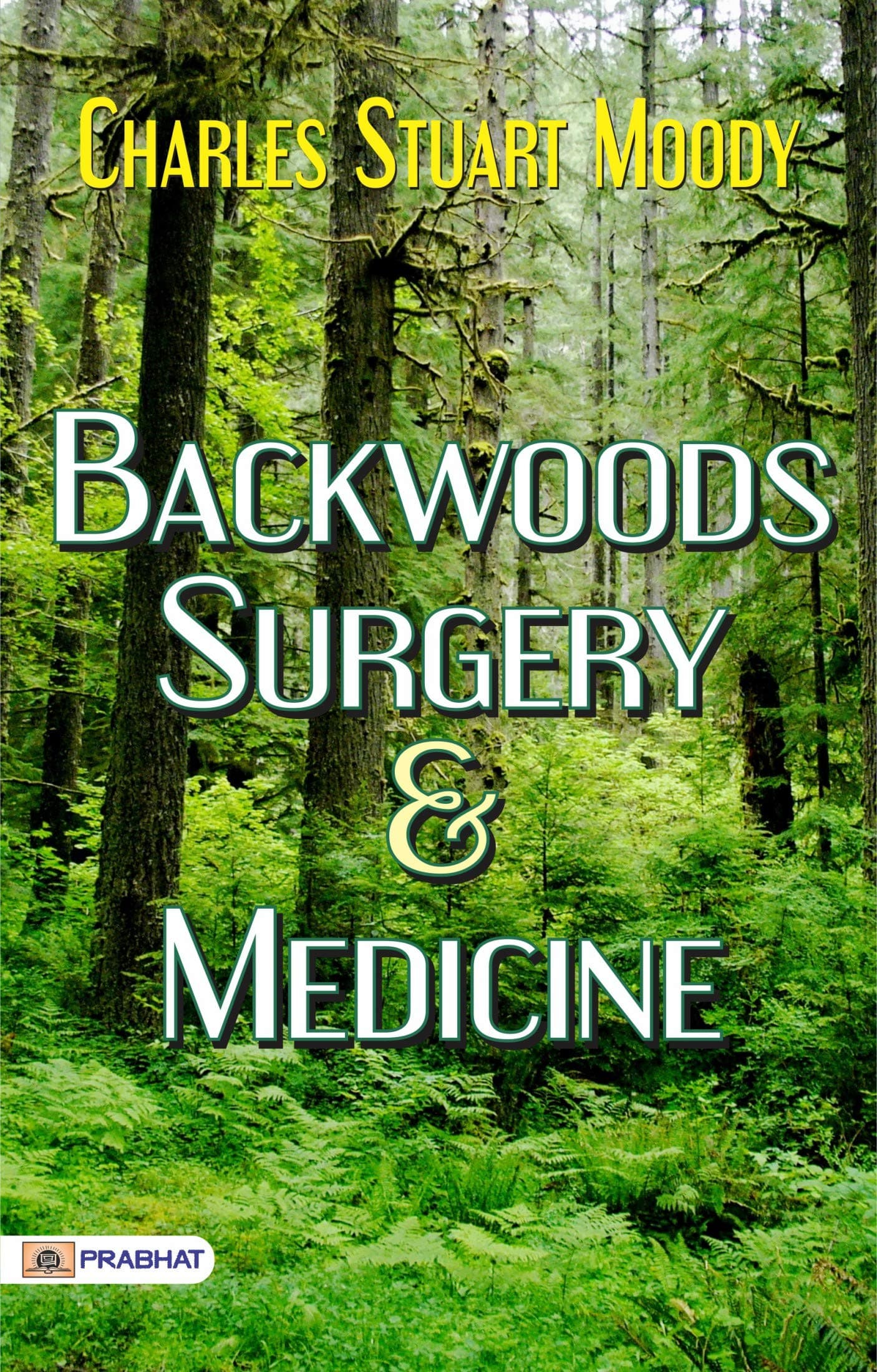 Backwoods Surgery & Medicine