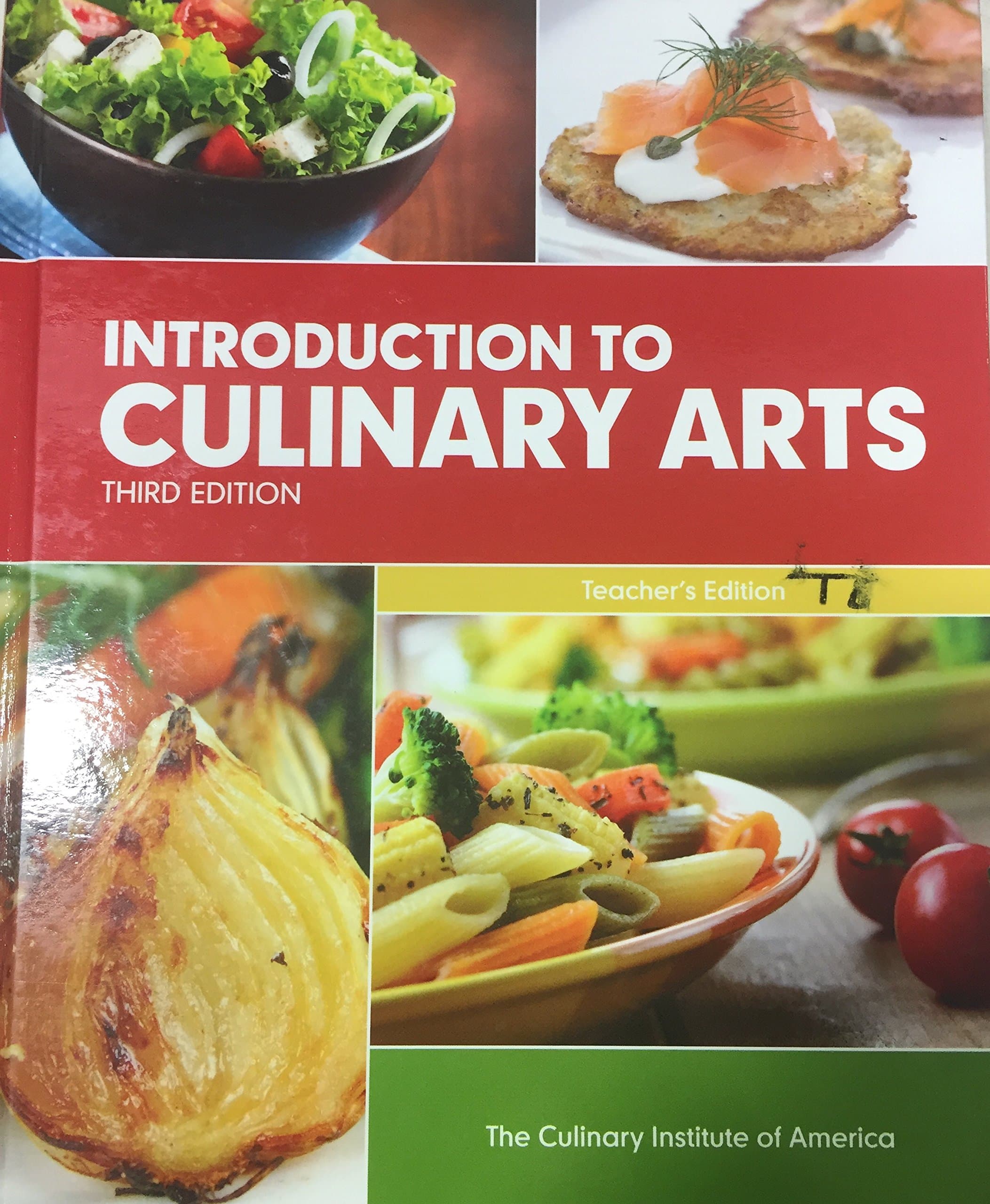 Introduction to Culinary Arts Teacher's Edition Third Edition