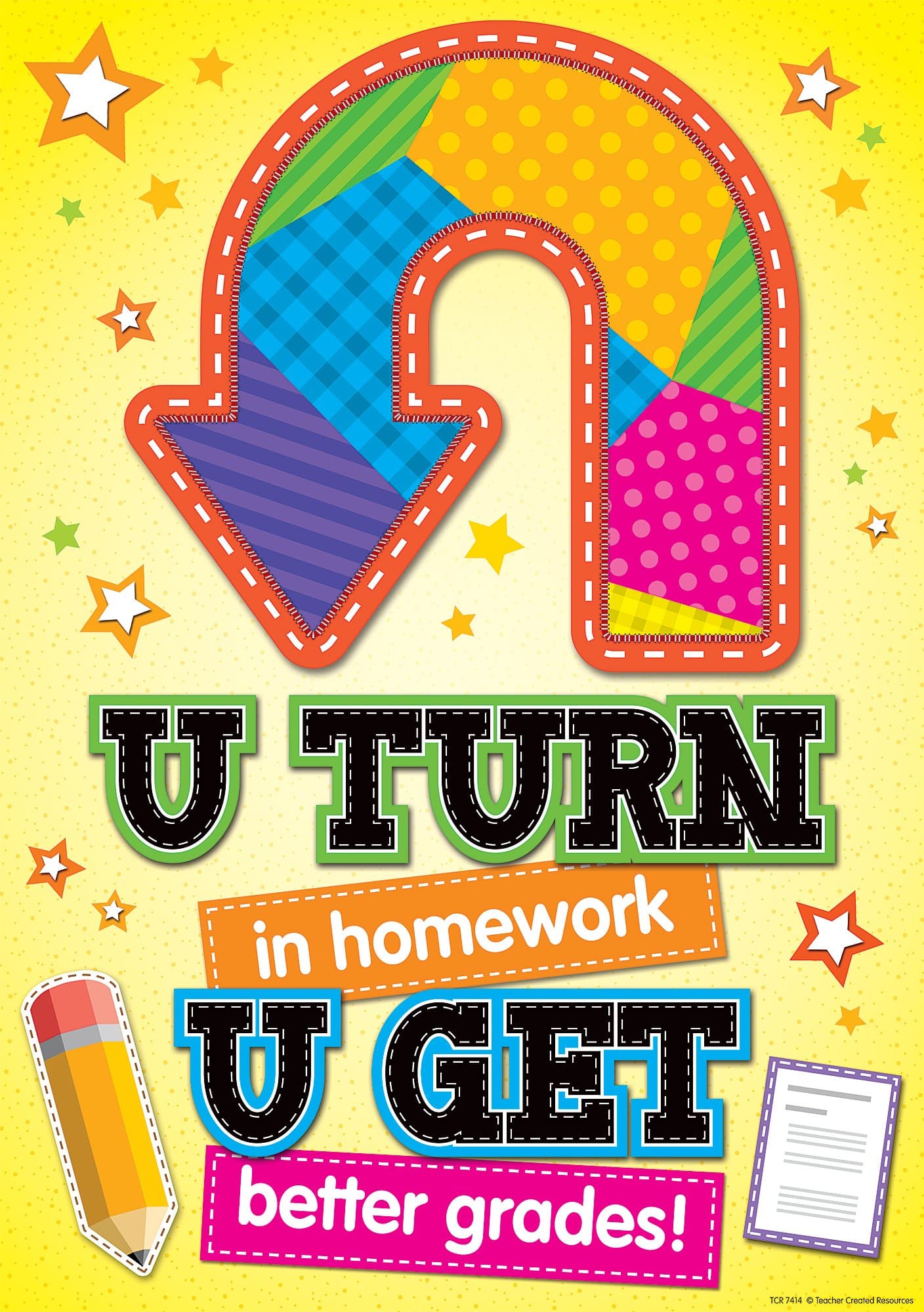 Teacher Created Resources U Turn in Homework, U Get Better Grades Positive Poster