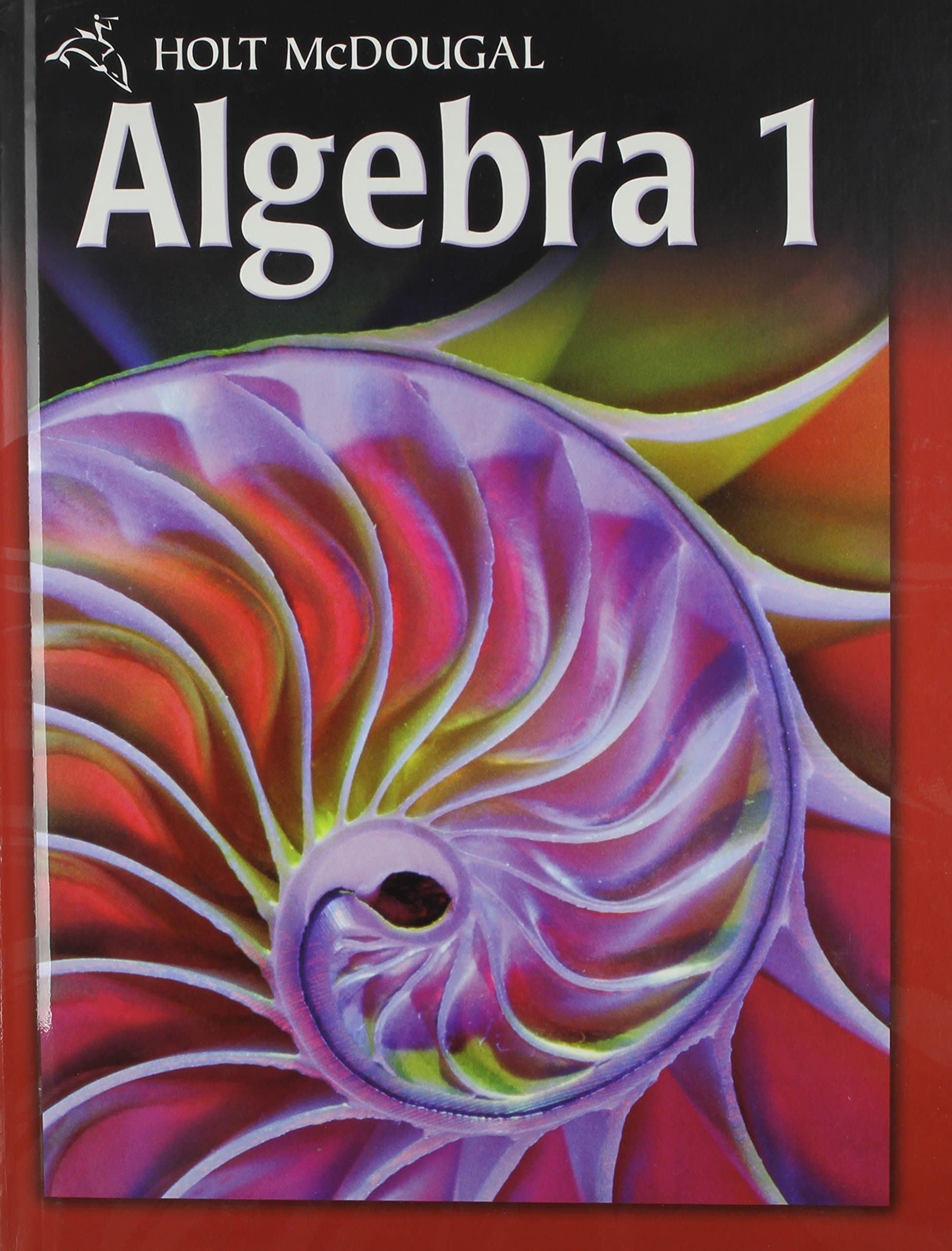 Holt McDougal Algebra 1: Student Edition 2011