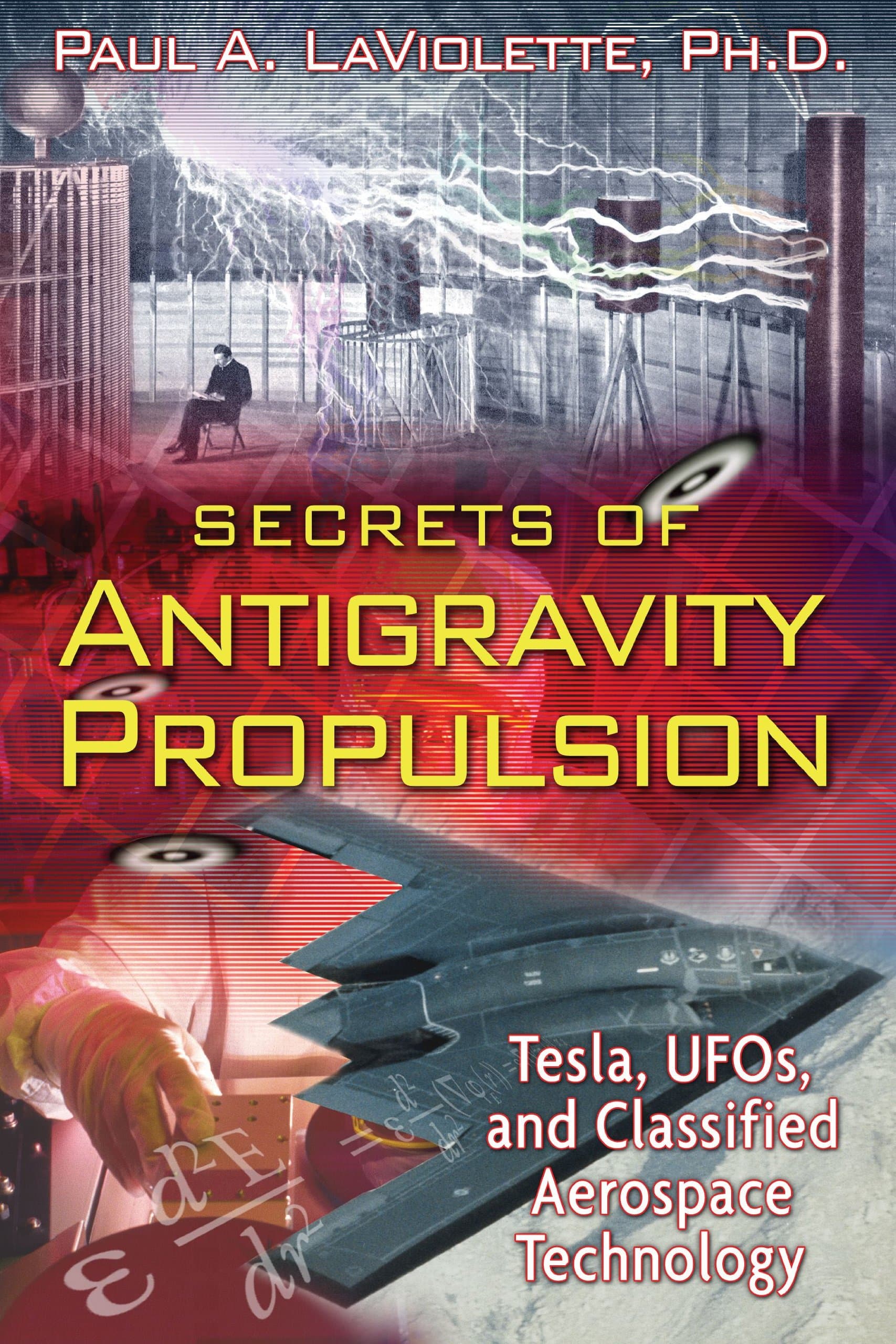 SECRETS OF ANTIGRAVITY PROPULSION