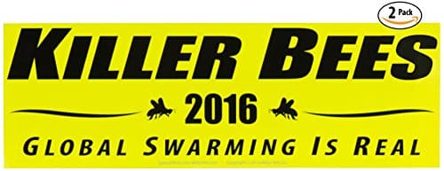 Witty Yeti's Killer Bees 2016 Bumper Sticker 2 Pack! Make Sure the Pollinator Trumps the Politician. Protest the Candidates with this Anti Hillary, Donald, & Giant Meteor Car, Window, or Laptop Decal.