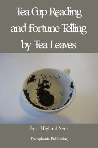 Tea Cup Reading and Fortune Telling by Tea Leaves