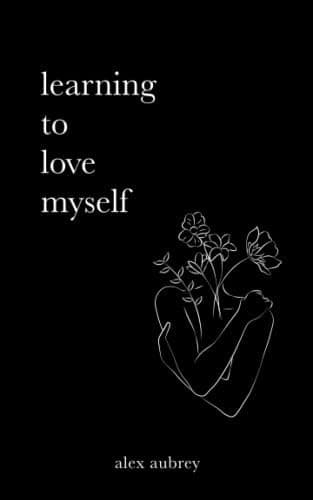 Learning To Love Myself Paperback