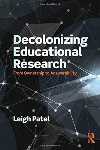 Decolonizing Educational Research (Series in Critical Narrative)