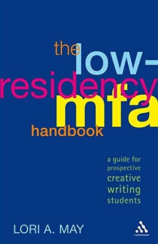 The Low-Residency MFA Handbook: A Guide for Prospective Creative Writing Students