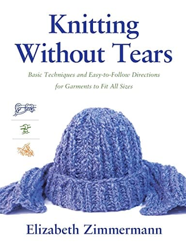 Knitting Without Tears: Basic Techniques and Easy-to-Follow Directions for Garments to Fit All Sizes: 0001 (Knitting Without Tears SL 466)