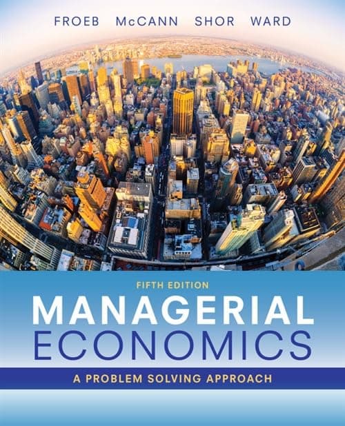 Managerial Economics: A Problem Solving Approach Hardcover – October 18, 2017