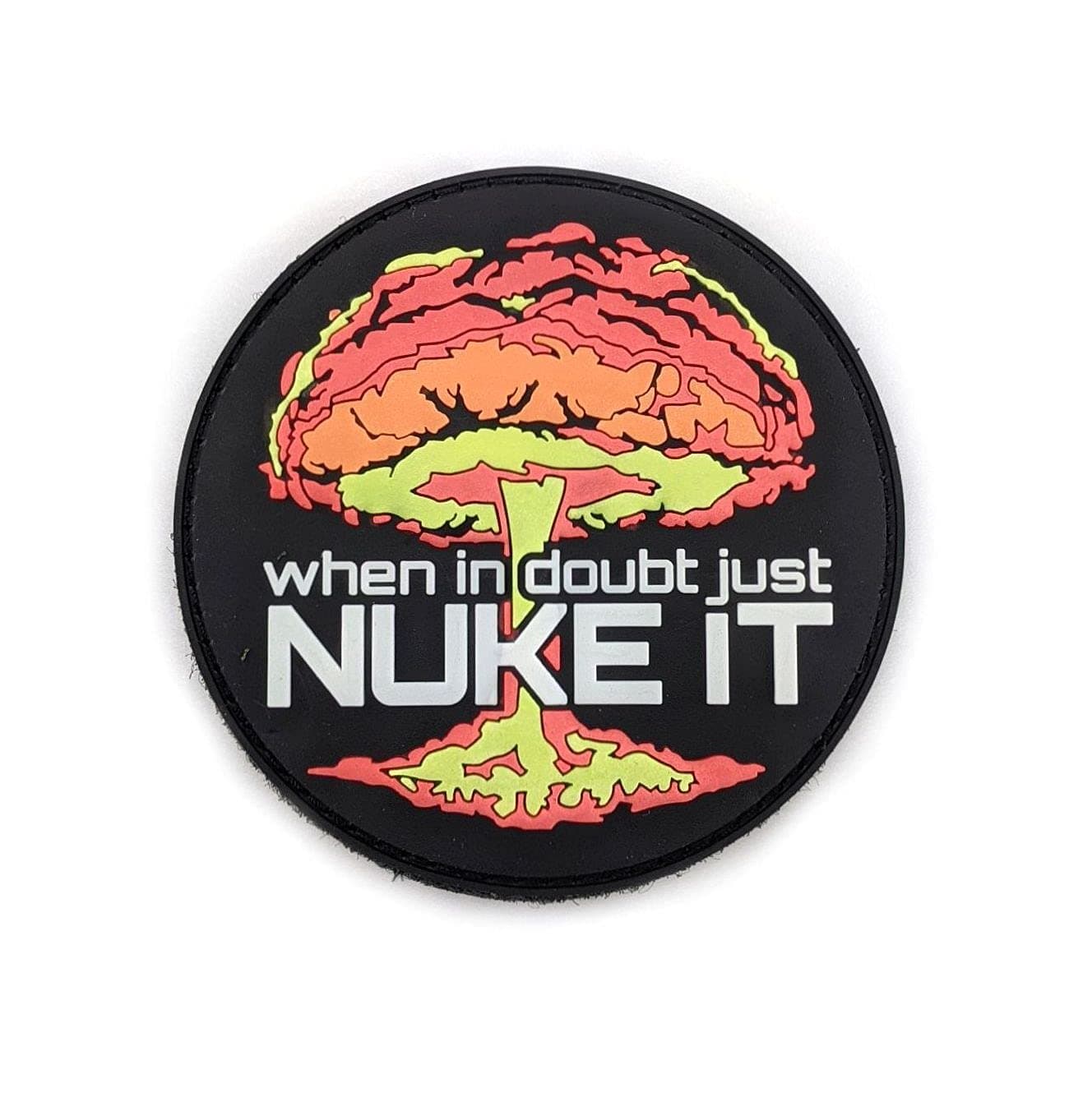 PVC Morale Patch - Just Nuke it 3"Dia. Glow in The Dark