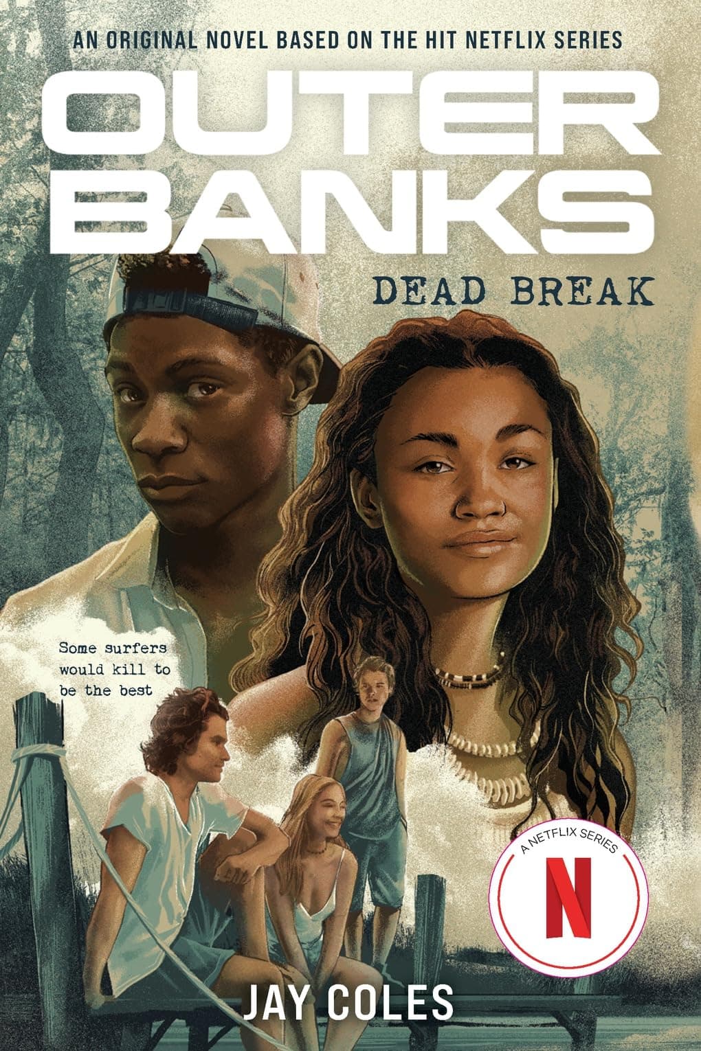 Outer Banks: Dead Break: An Original Novel Based on the Hit Netflix Series