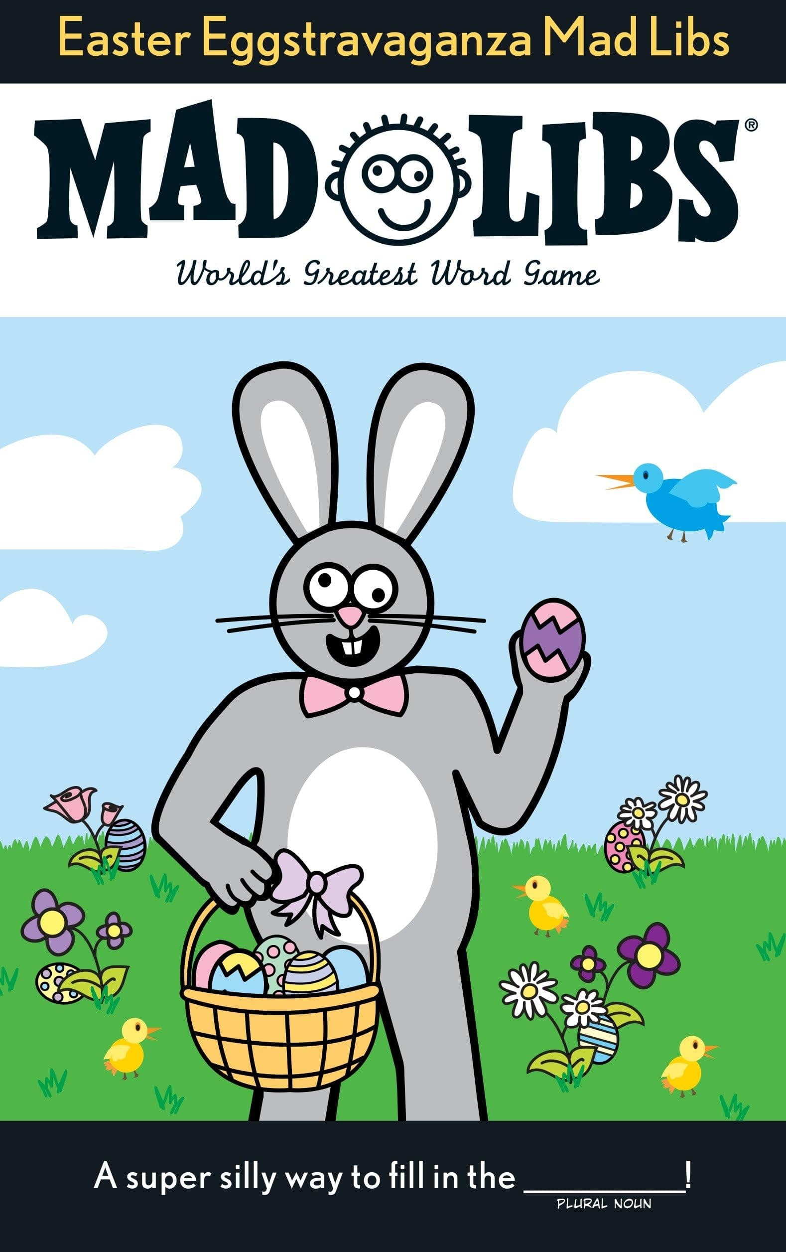 Easter Eggstravaganza Mad Libs: World's Greatest Word Game