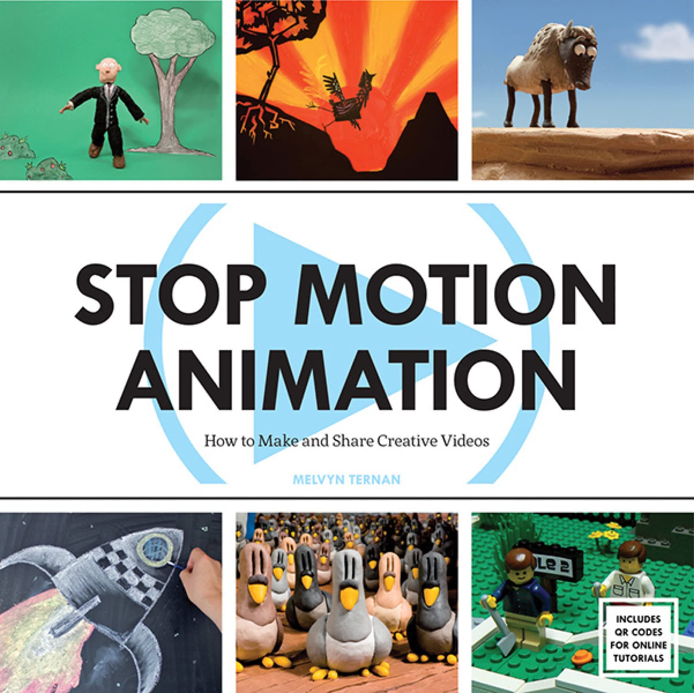 SOURCEBOOKS Stop Motion Animation: How to Make and Share Creative Videos