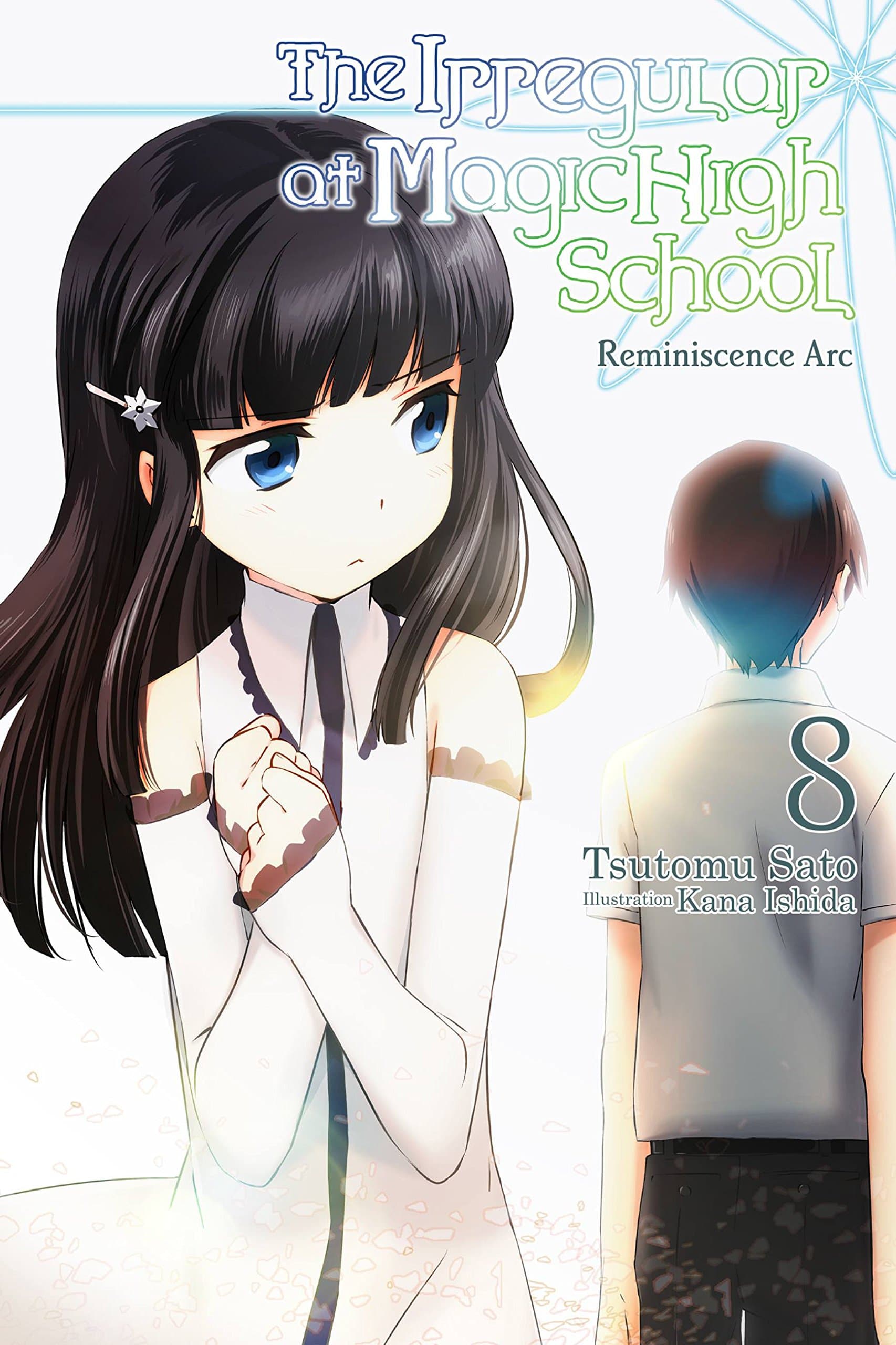 The Irregular at Magic High School, Vol. 8 (light novel): Reminiscence Arc (Volume 8) (The Irregular at Magic High School, 8) Paperback – Illustrated, June 26, 2018