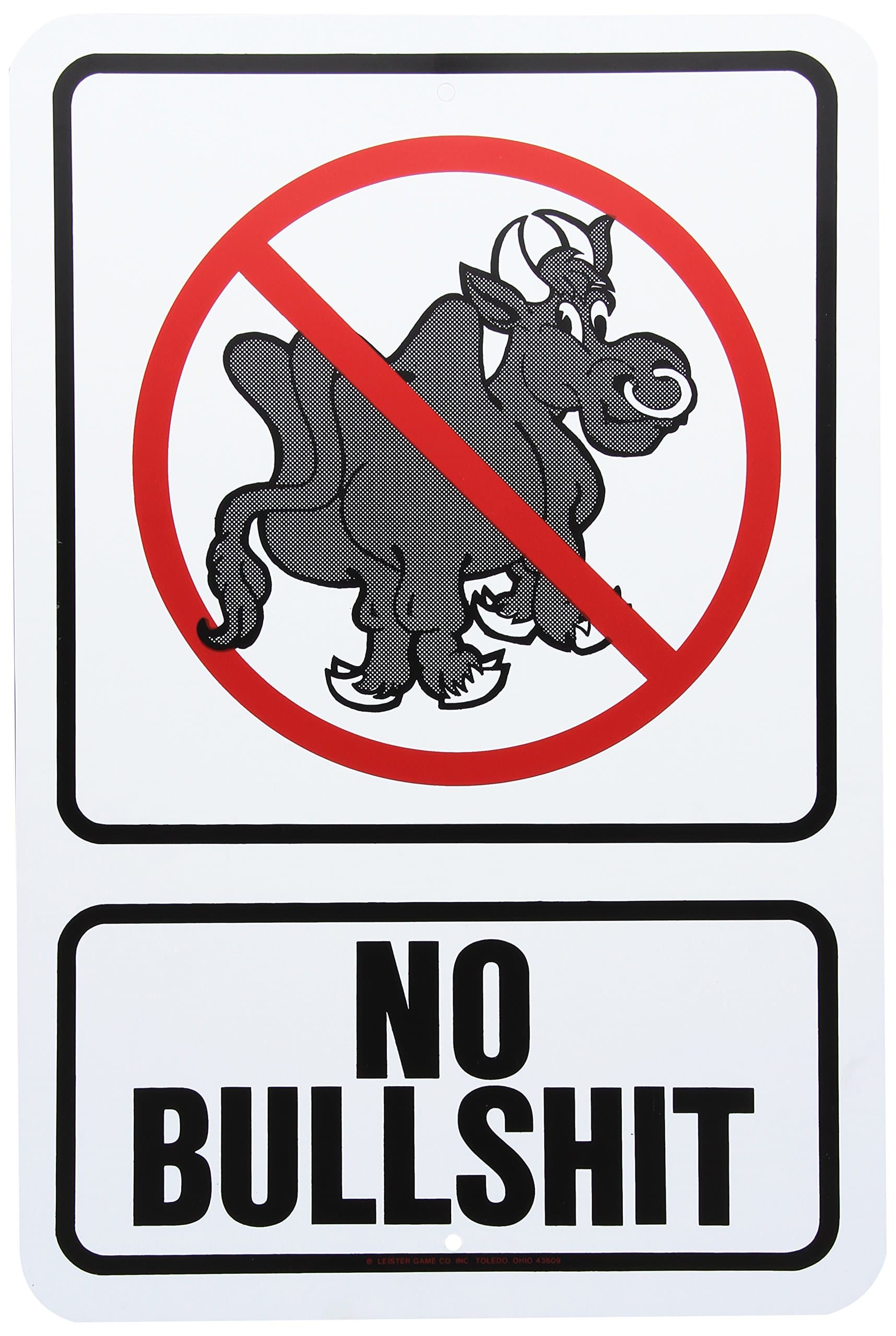 Leister No Bullshit Plastic Sign